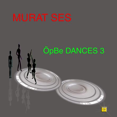 Billboard Charting Murat Ses (Father of Anadolu Pop) Releases His 2022 Album OPBE DANCES 3 this Week