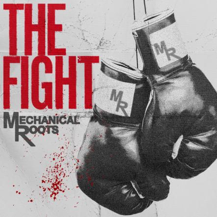 Mechanical Roots Release Brand New Single "The Fight"