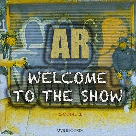 "AR" Da Gawd Releases Her 1st Official MIXTAPE "Welcome To The Show - Scene 1"