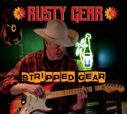 Americana Country Songwriter Rusty Gear Releases New Album "Stripped Gear"