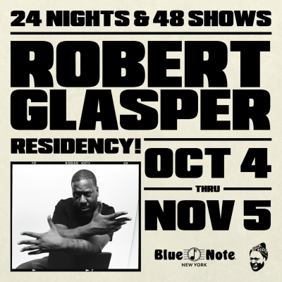 Blue Note Jazz Club Announces Fall Robert Glasper Residency - October 4 - November 5; 48 Shows Across 24 Nights