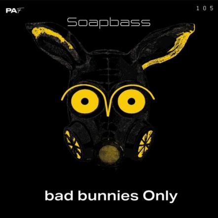 Soapbass Delivers "Bad Bunnies Only"