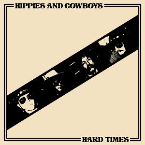 Hippies And Cowboys, Get Heavy In New Single 'Hard Times'