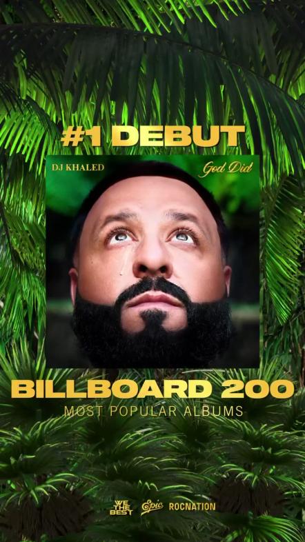 DJ Khaled's 'God Did' Debuts At No 1 On Billboard 200!