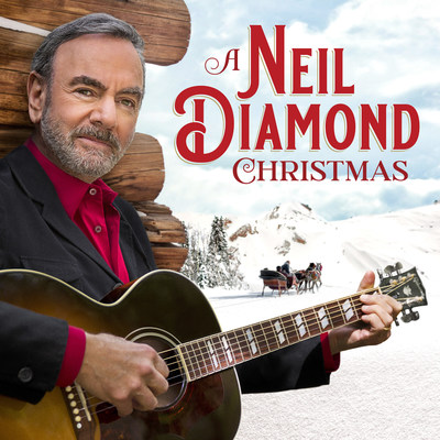 Capitol/UMe To Release Neil Diamond's A Neil Diamond Christmas On 2LP, 2CD & 1CD On October 28, 2022