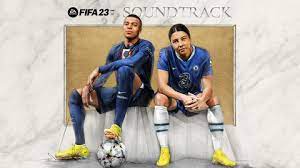 EA Sports Defines The Sound Of The World's Game With The Official FIFA 23 Soundtrack
