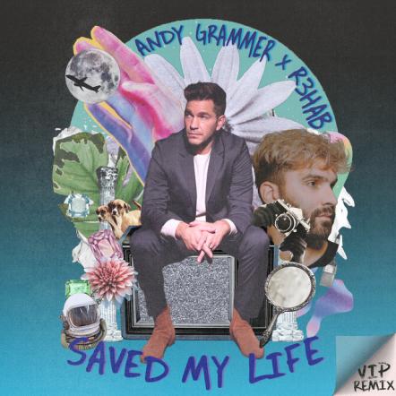Andy Grammer & R3HAB Release New Remix For Hit Single 'Saved My Life'