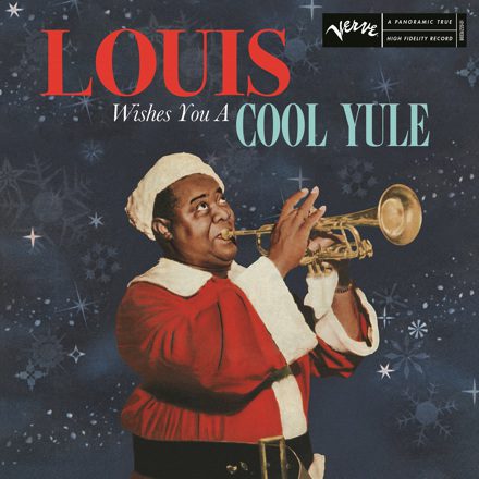 Louis Armstrong's Final Recording Featured On First-ever Christmas Album, Louis Wishes You A Cool Yule, Due This Holiday Season