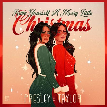 Presley & Taylor Release 'Have Yourself A Merry Little Christmas'