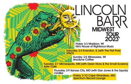 Psyche/Pop Phenom Lincoln Barr Announces Midwest Tour In March 2023