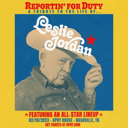 Reportin' For Duty: A Tribute To Leslie Jordan Announced For February 19 At The Grand Ole Opry House