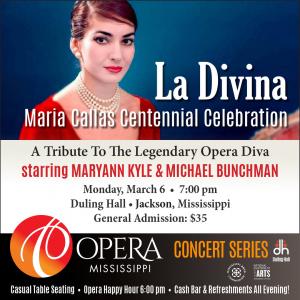 Legendary Opera Star At Duling Hall Opera Mississippi Celebrates La Divina: Maria Callas Centennial