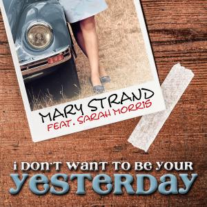Mary Strand And Award-Winning Sarah Morris Team Up On New Single