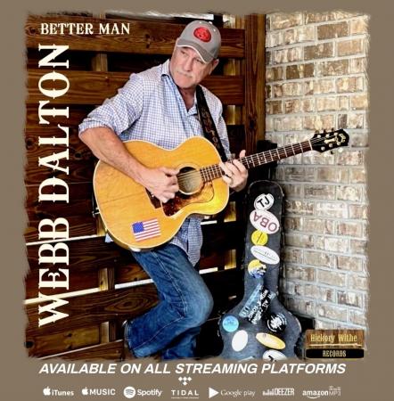 Webb Dalton Reaches New Heights With His New Release, "Better Man"
