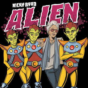Rock And Roll Hall Of Famer Ricky Byrd (Joan Jett & The Blackhearts, Roger Daltrey) - Releases New Single "Alien"
