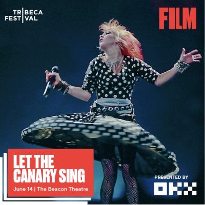 Cyndi Lauper's "Let The Canary Sing" Feature Documentary From Sony Music Entertainment's Premium Content Division To Premiere At 2023 Tribeca Festival
