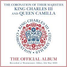 The Official Recording Of The Coronation Of Their Majesties King Charles III & Queen Camilla