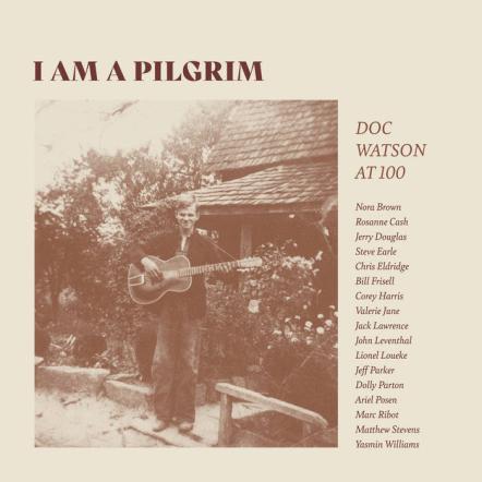 I Am A Pilgrim: Doc Watson At 100 Out Today