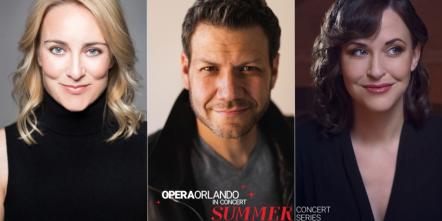 Opera Orlando Summer Concert Series Individual Tickets On Sale Now