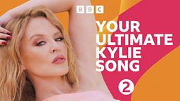 BBC Radio 2's Listeners To Vote For Their Favourite Kylie Song