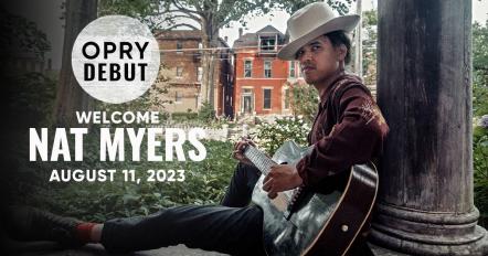 Nat Myers Announces Grand Ole Opry Debut For August 11, 2023