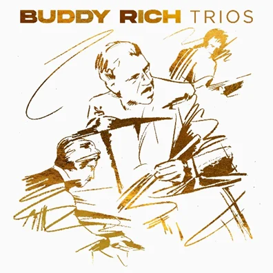 Rare Buddy Rich Recordings To Be Released As His First "Trios" Album On September 1, 2023