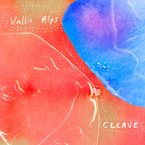 Vallis Alps Releases Debut Album 'cleave'