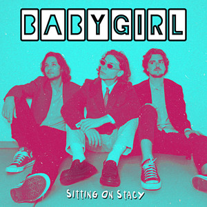 California's Sitting On Stacy Kicks Off Their Next Chapter With 'Baby Girl'