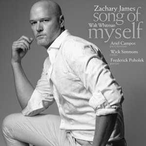 Zachary James Releases Classical Vocal Album 'Song Of Myself'