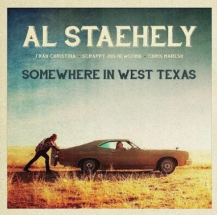 International Front Man Al Staehely Releases His Newest Album "Somewhere In West Texas" And The Charts Heat Up!