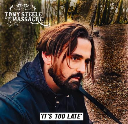 Tony Steele And The Massacre - It's Too Late