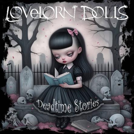 Female-Led Alt-Rock Duo Lovelorn Dolls Announces 'Deadtime Stories' Album