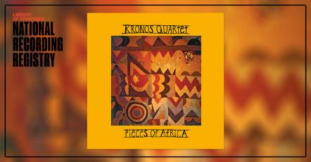 Kronos Quartet's Album 'Pieces Of Africa' Inducted Into National Recording Registry At Library Of Congress