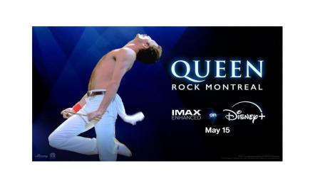 "Queen Rock Montreal" Coming To Disney+ On May 15th, The First Concert Film Available In IMAX Enhanced Sound